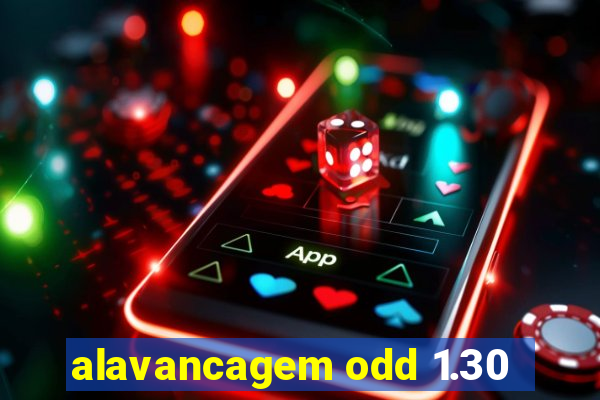 alavancagem odd 1.30